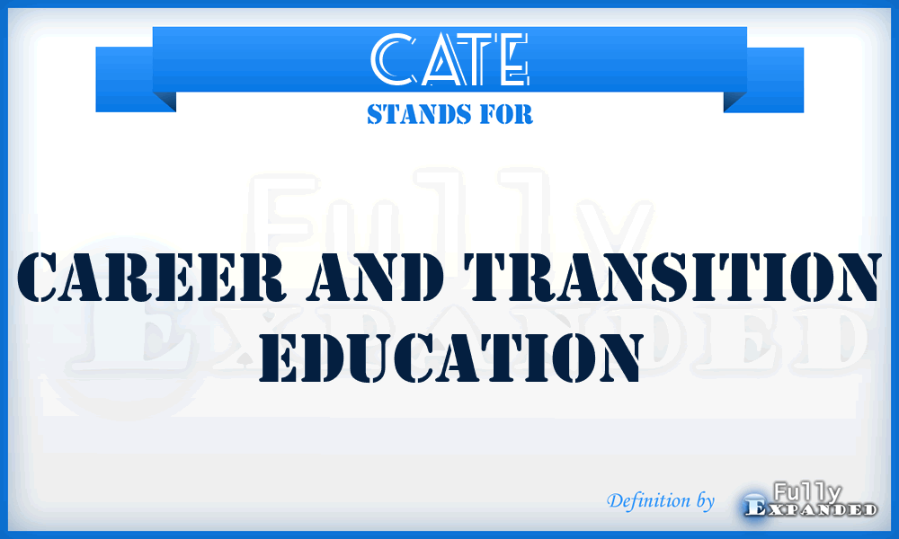 CATE - Career And Transition Education