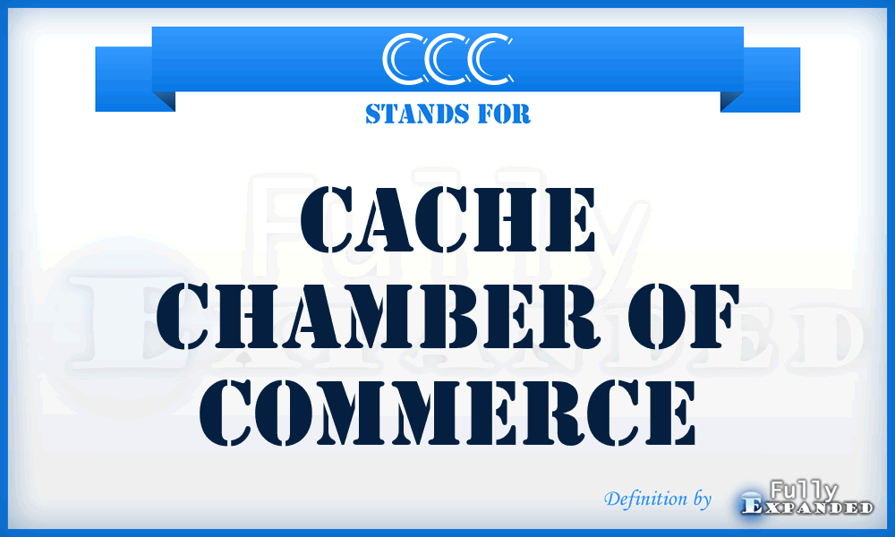 CCC - Cache Chamber of Commerce