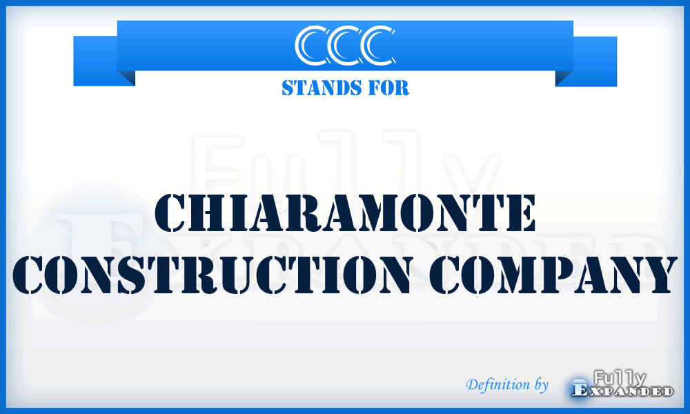 CCC - Chiaramonte Construction Company