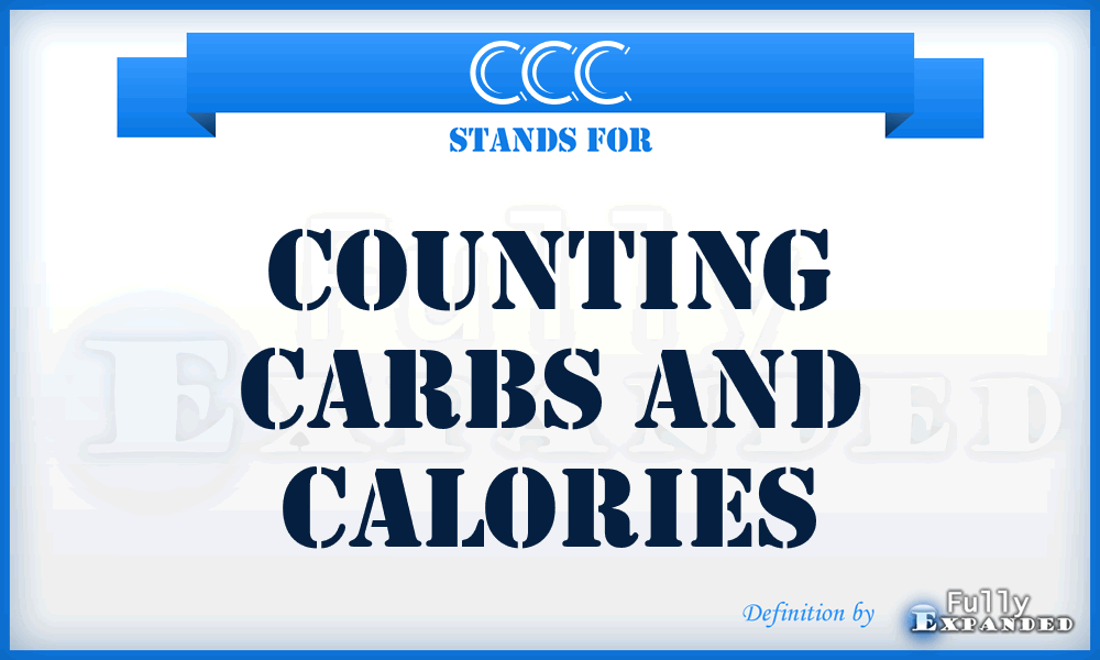 CCC - Counting Carbs and Calories
