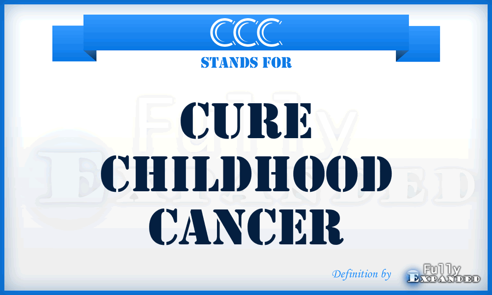 CCC - Cure Childhood Cancer