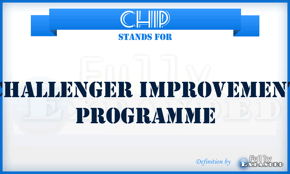 CHIP - Challenger Improvement Programme