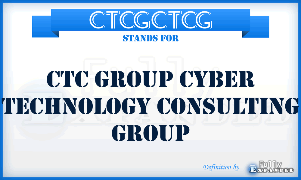CTCGCTCG - CTC Group Cyber Technology Consulting Group