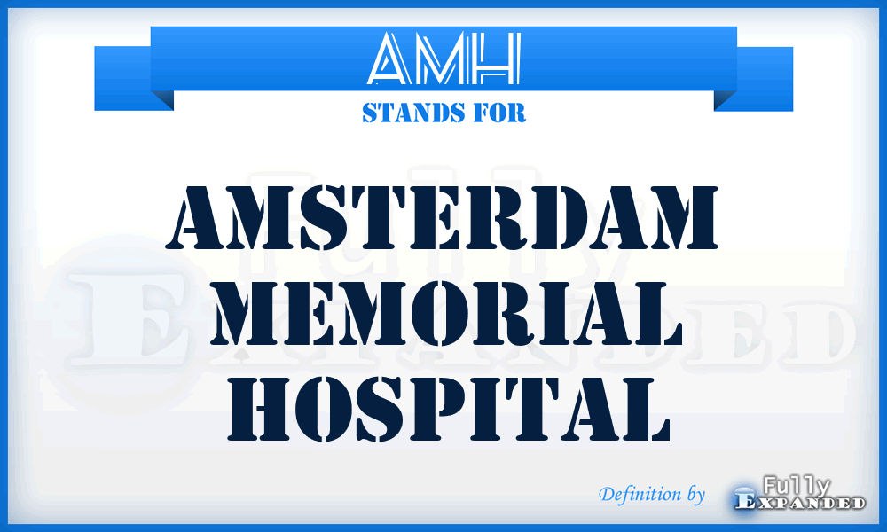 AMH - Amsterdam Memorial Hospital