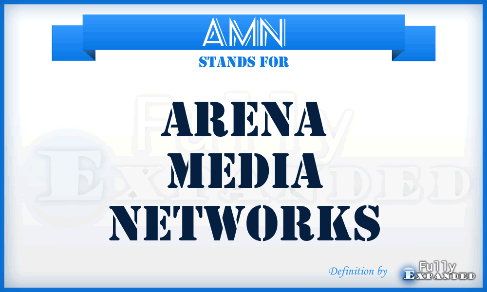 AMN - Arena Media Networks