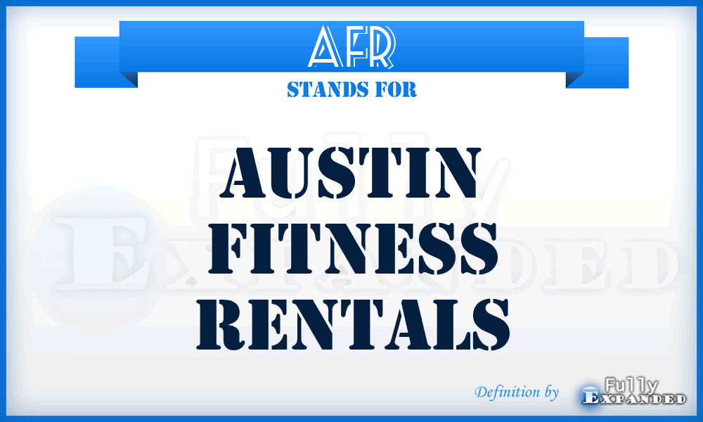 AFR - Austin Fitness Rentals