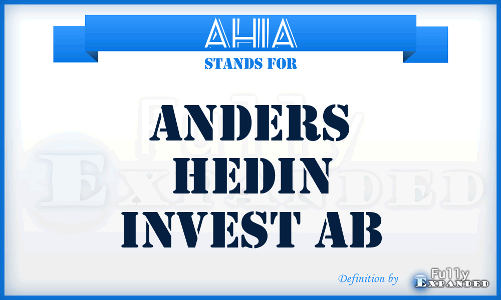 AHIA - Anders Hedin Invest Ab