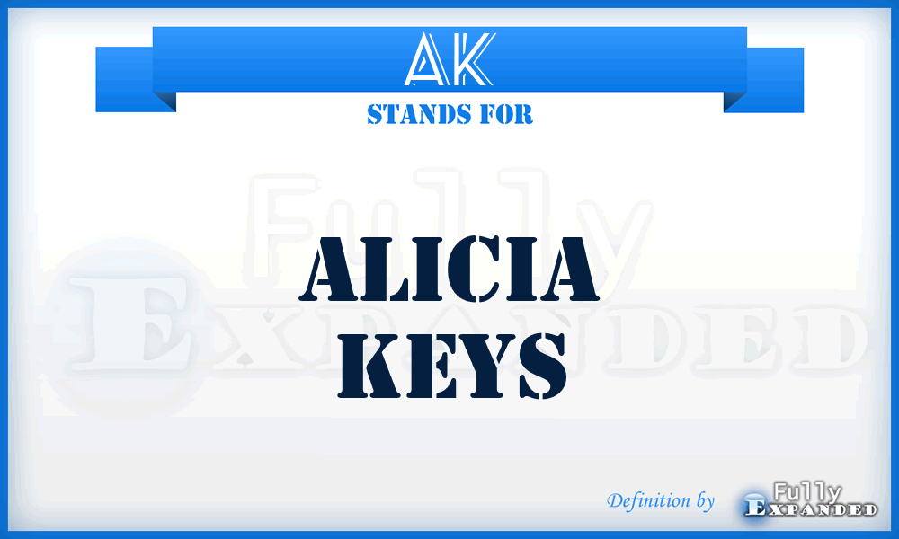 AK - Alicia Keys