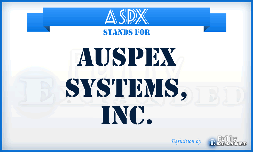ASPX - Auspex Systems, Inc.