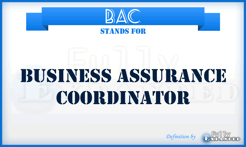BAC - Business Assurance Coordinator