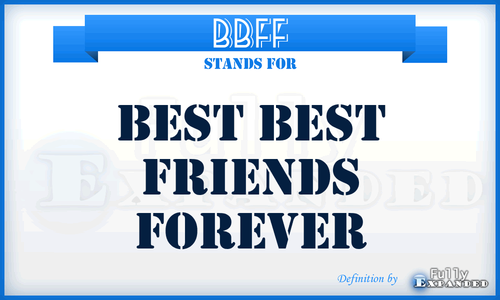 BBFF - Best Best Friends Forever