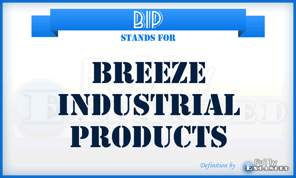 BIP - Breeze Industrial Products