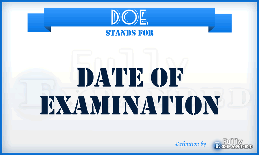 doe-date-of-examination-meaning-definition