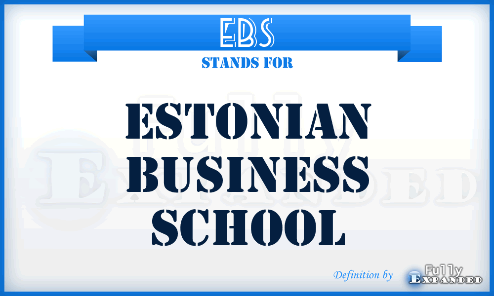 EBS - Estonian Business School