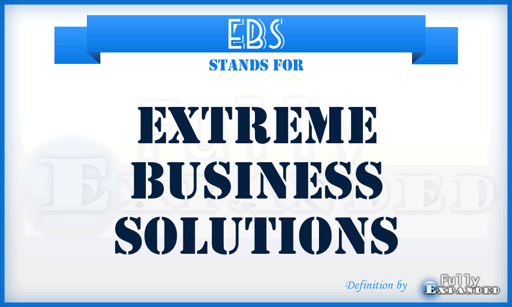 EBS - Extreme Business Solutions