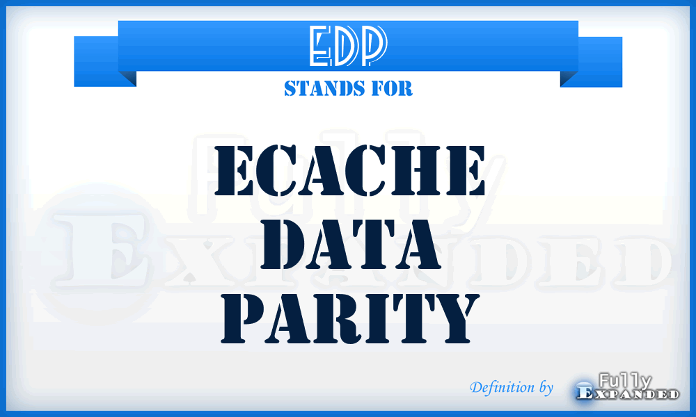 EDP - Ecache Data Parity