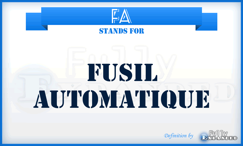 FA - Fusil Automatique