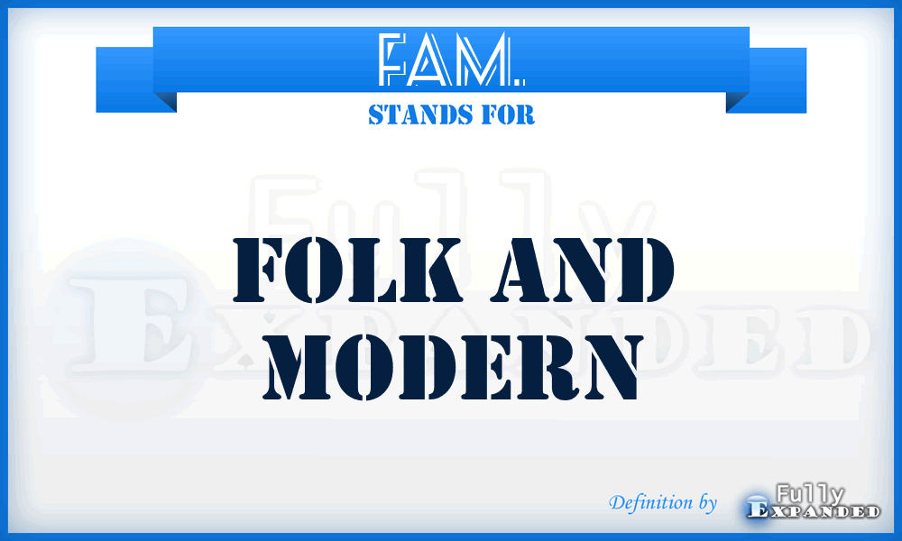 FAM. - Folk And Modern