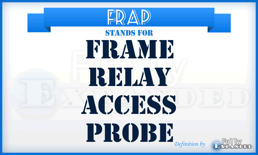 FRAP - Frame Relay Access Probe