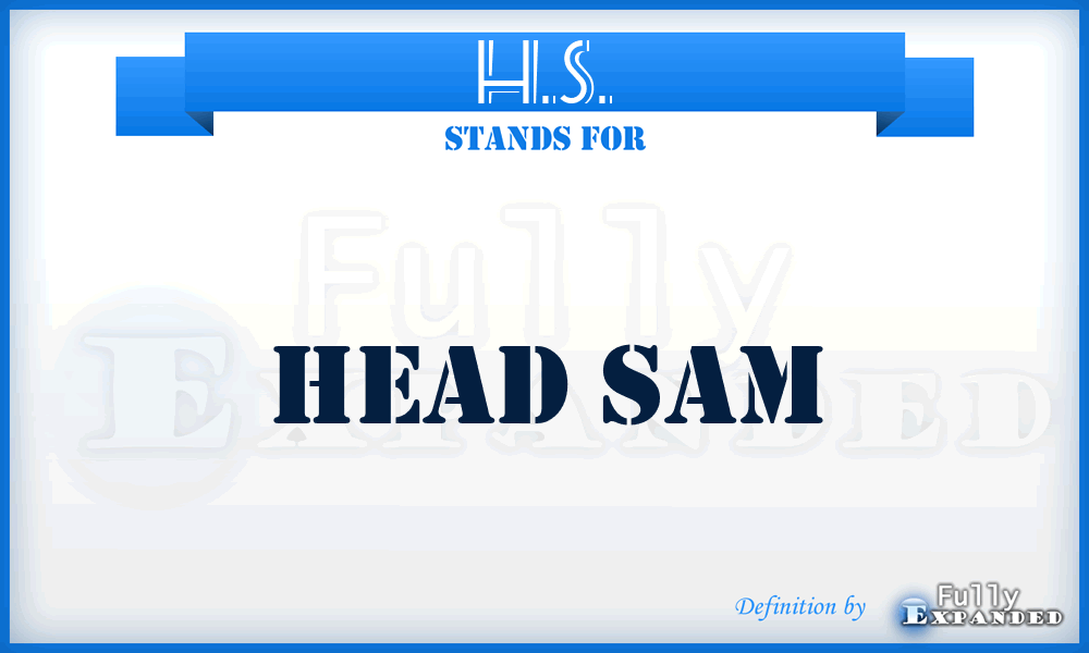 H.S. - Head SAM