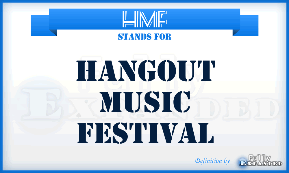 HMF - Hangout Music Festival