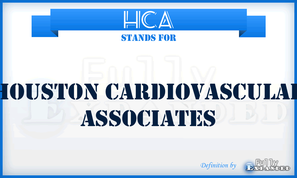 HCA - Houston Cardiovascular Associates
