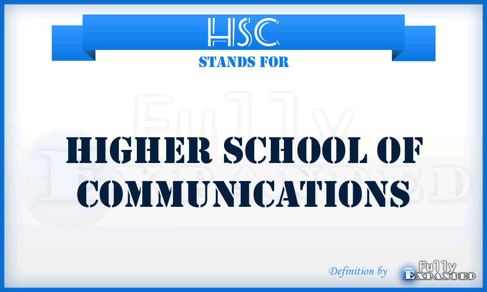 HSC - Higher School of Communications