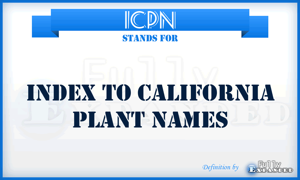 ICPN - Index To California Plant Names