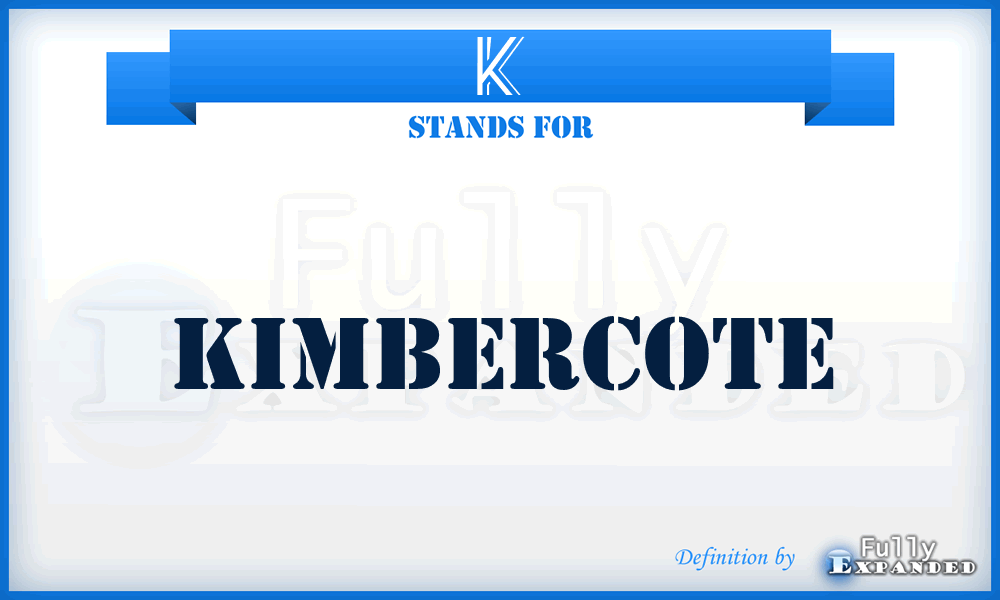 K - Kimbercote