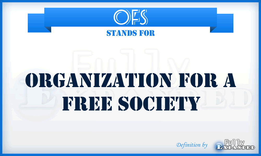 OFS - Organization for a Free Society