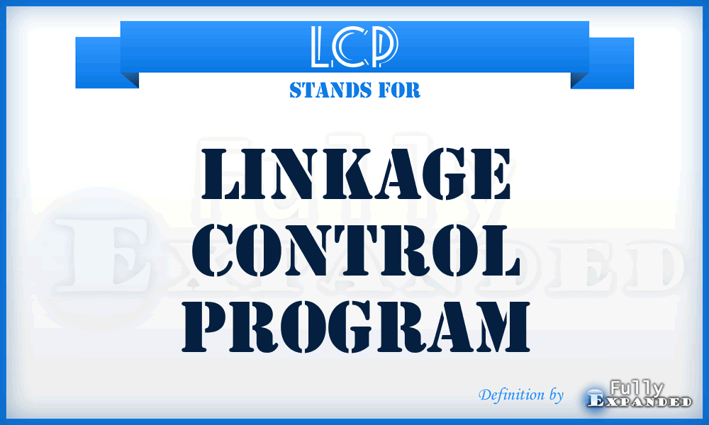 LCP - Linkage Control Program