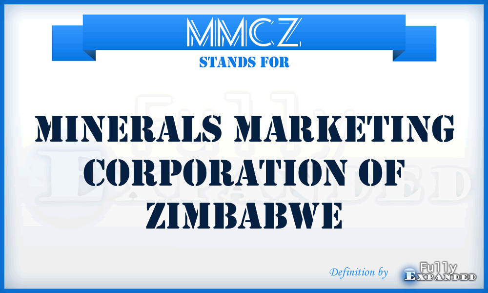 MMCZ - Minerals Marketing Corporation of Zimbabwe
