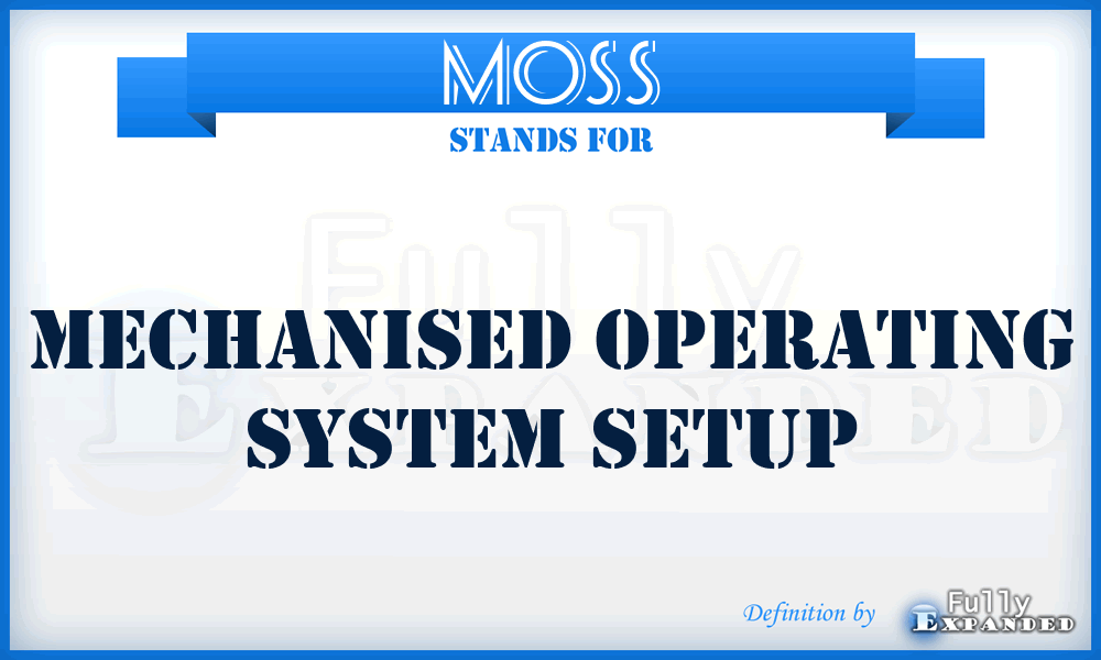 MOSS - Mechanised Operating System Setup