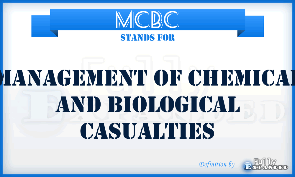 MCBC - Management of Chemical and Biological Casualties