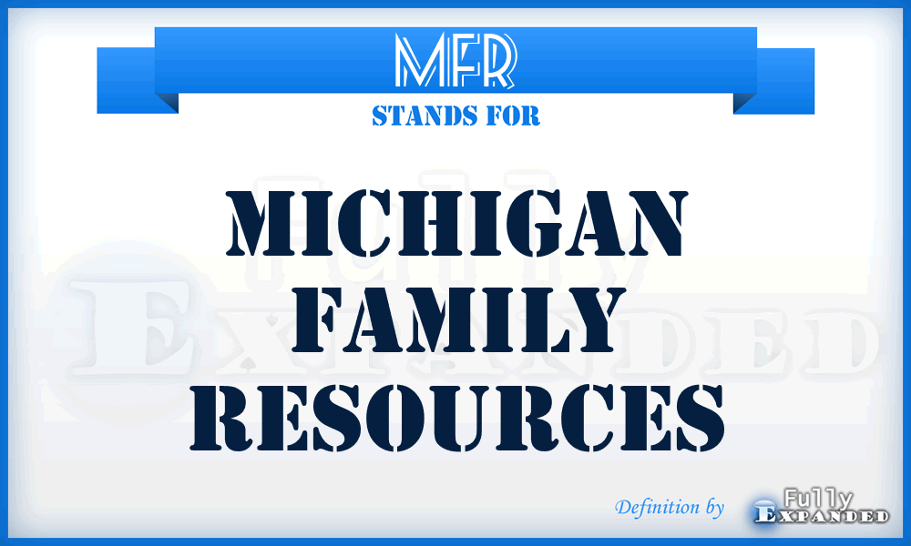 MFR - Michigan Family Resources