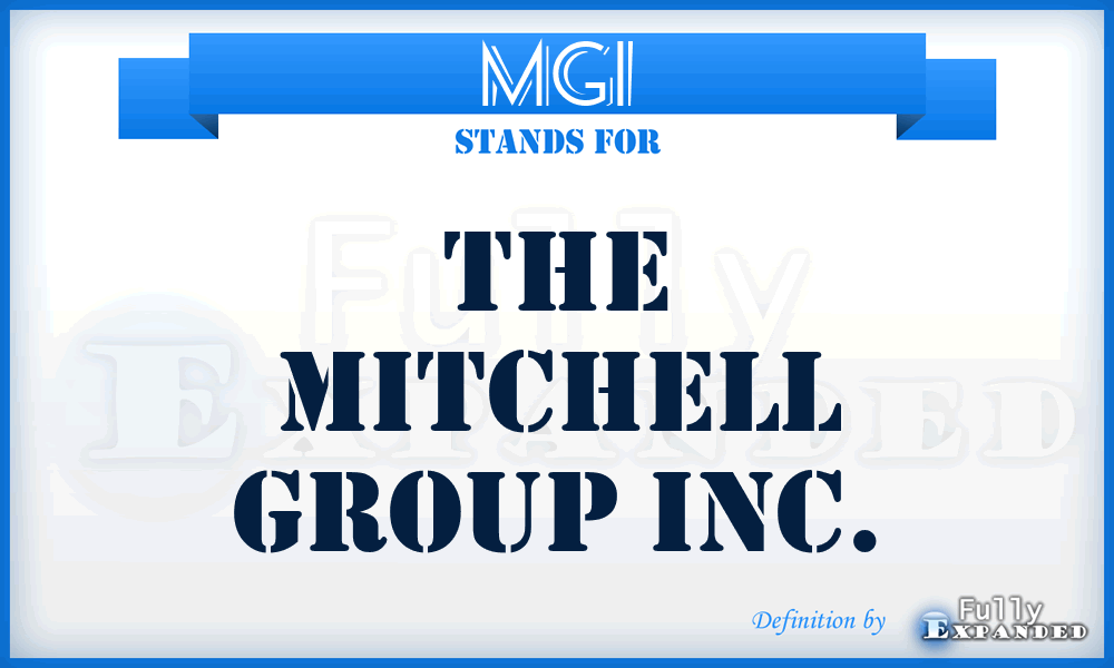 MGI - The Mitchell Group Inc.