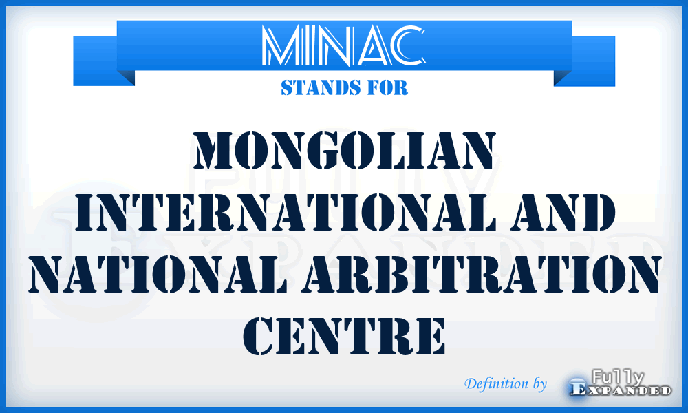 MINAC - Mongolian International and National Arbitration Centre