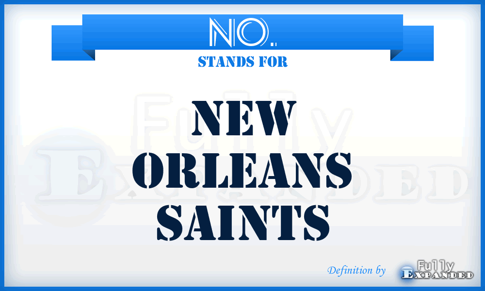 NO. - New Orleans Saints