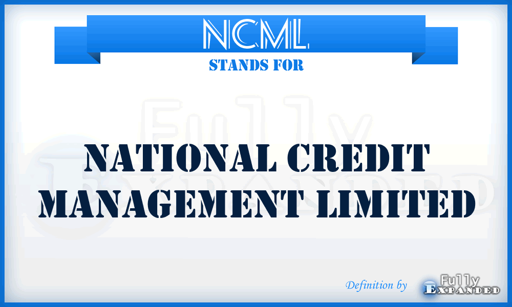 NCML - National Credit Management Limited