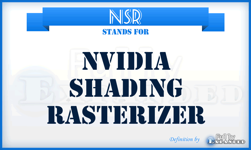 NSR - Nvidia Shading Rasterizer