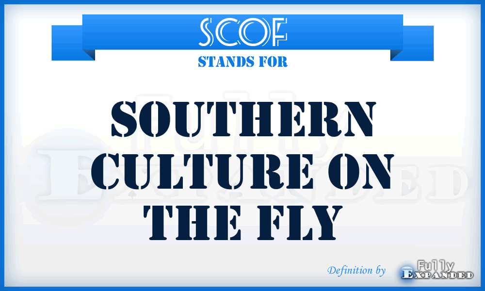 SCOF - Southern Culture on the Fly