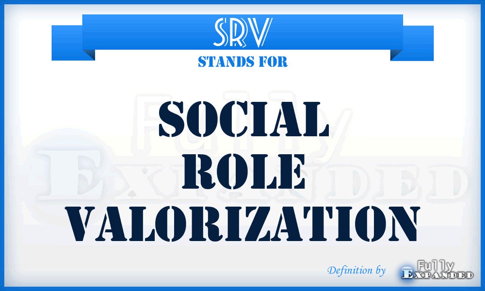 SRV - Social Role Valorization