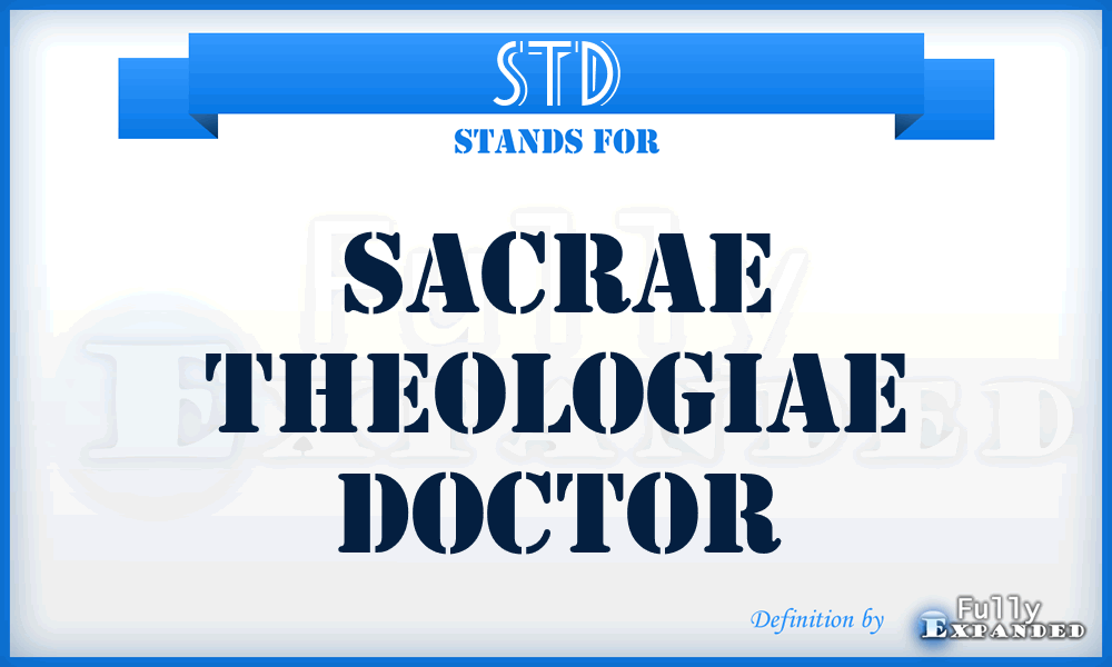 STD - Sacrae Theologiae Doctor