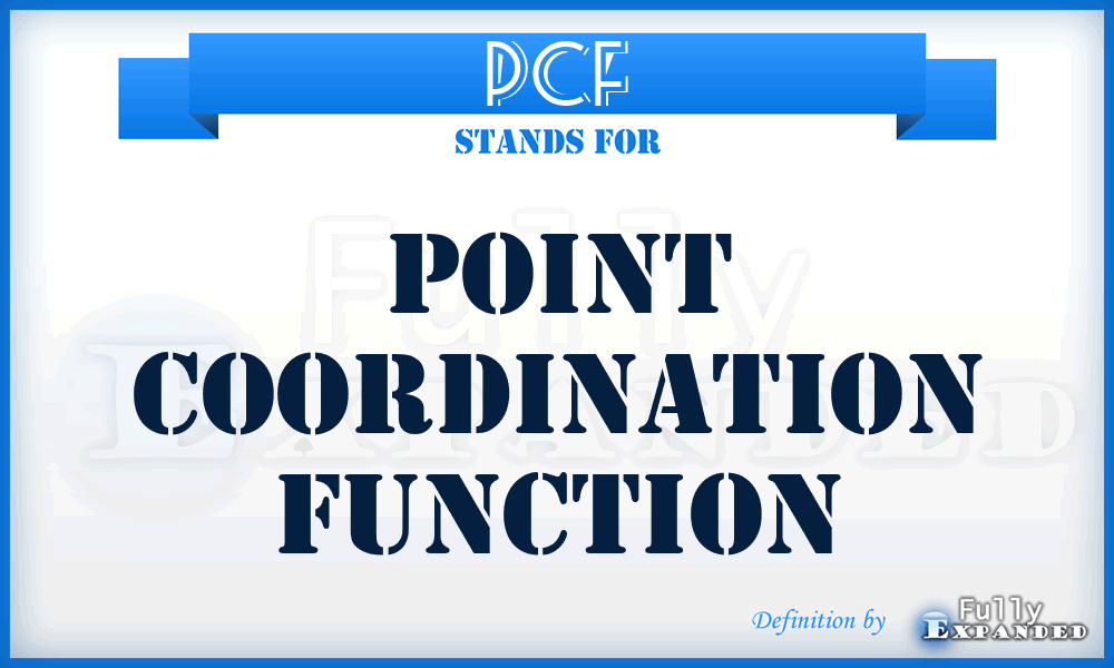 PCF - Point Coordination Function