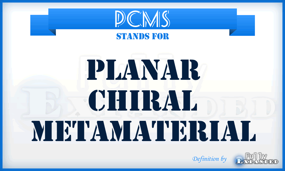 PCMs - Planar chiral metamaterial