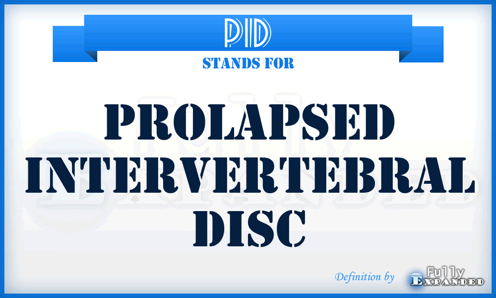 PID - Prolapsed Intervertebral Disc