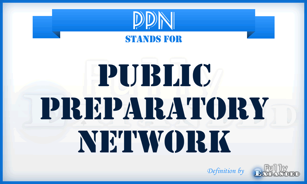 PPN - Public Preparatory Network