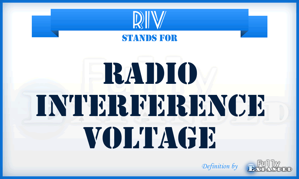 RIV - Radio Interference Voltage
