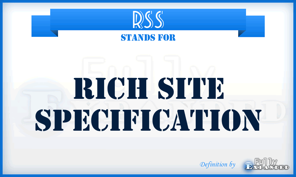RSS - Rich Site Specification