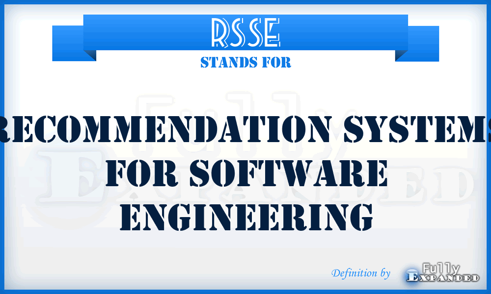 RSSE - Recommendation Systems for Software Engineering